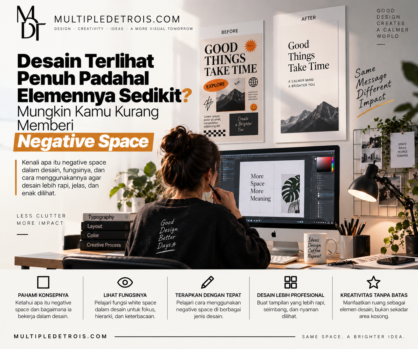 Desain Terlihat Penuh Padahal Elemennya Sedikit? Mungkin Kamu Kurang Memberi Negative Space